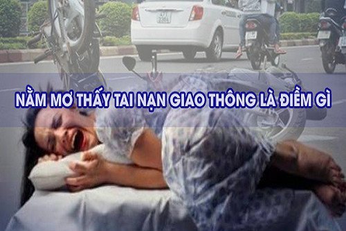 Mơ thấy tai nạn là điềm hung hay cát? Con lô nào may mắn?