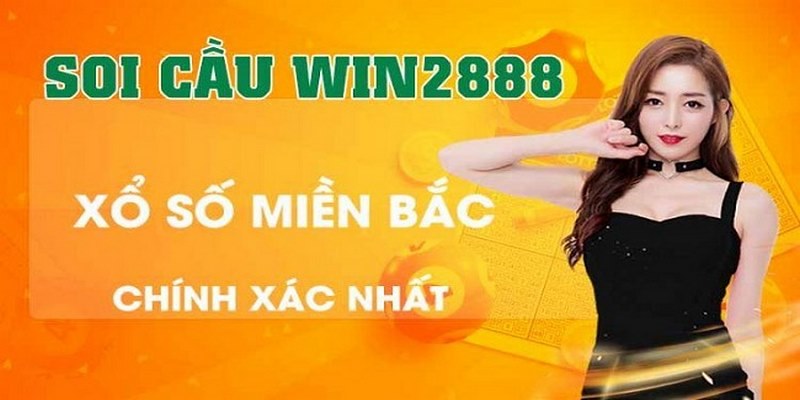 Soi cầu XSMB win2888 Asia Vip dự đoán Win2888 siêu chuẩn