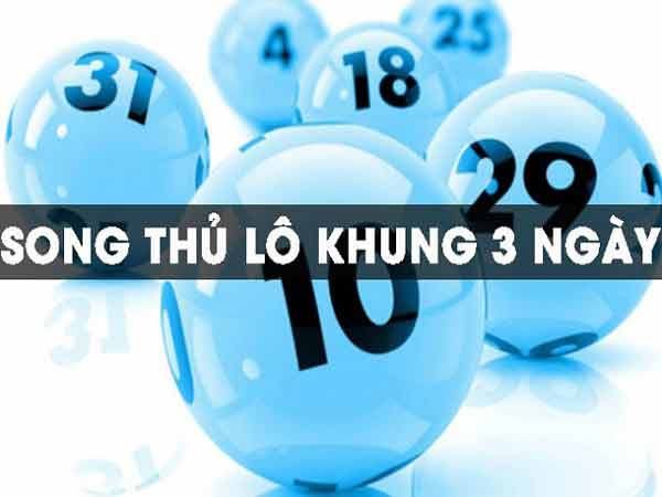 Nuôi song thủ lô khung 3 ngày miễn phí bất bại đẹp nhất