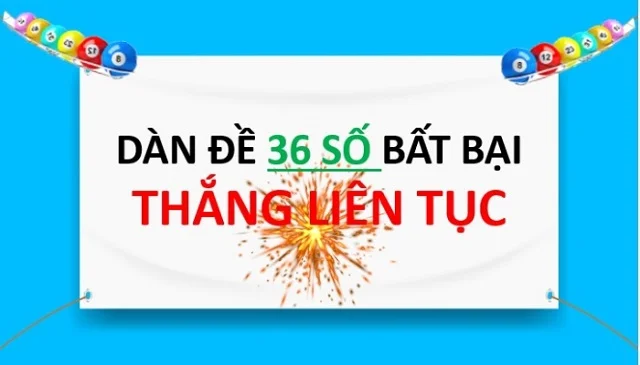 Nuôi dàn đề 36 số khung 3 ngày bất bại hôm nay