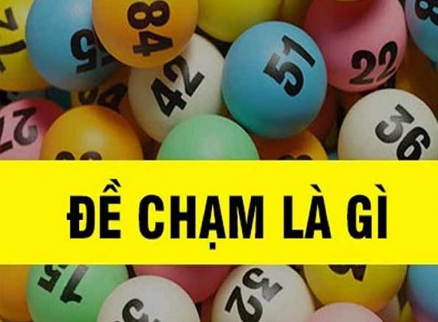 Đề chạm là gì? Tổng hợp các loại đề chạm phổ biến nhất