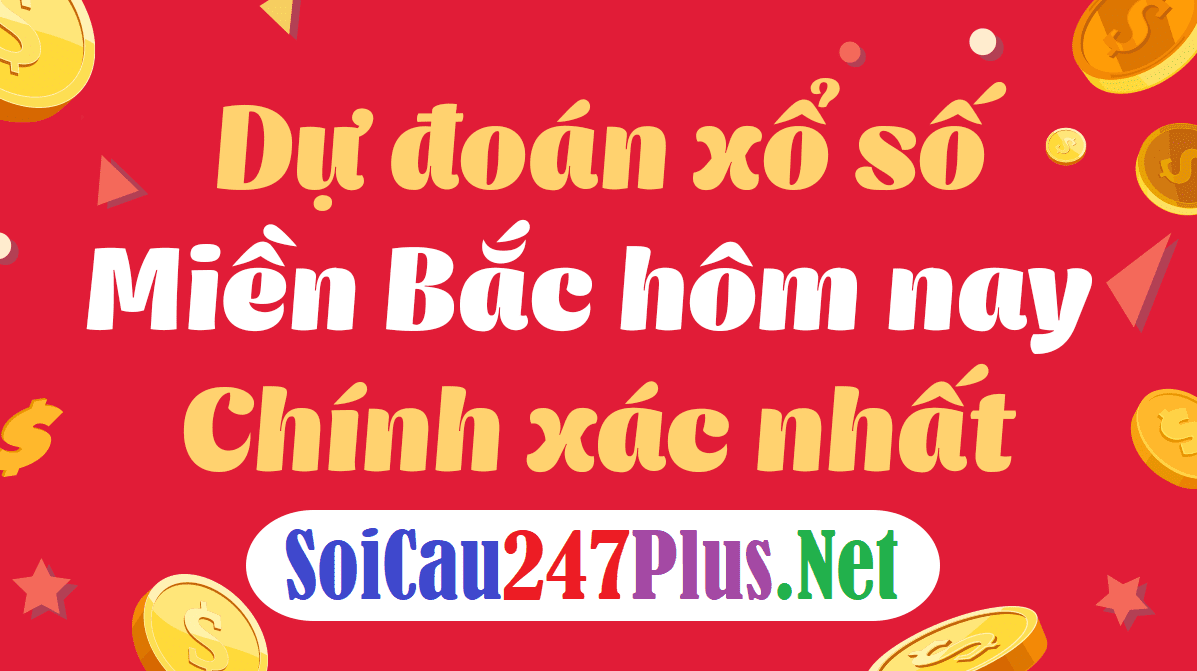 Soi cầu XSMB 25/2 – Dự đoán XSMB hôm nay ngày 25/2/2024