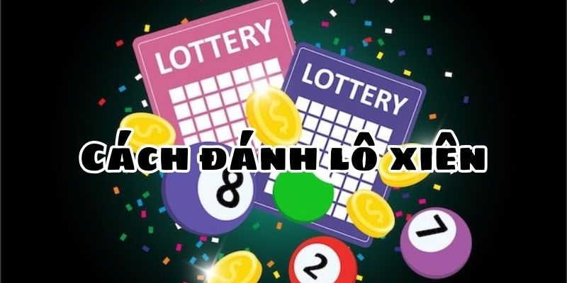lo-xien-va-cach-danh