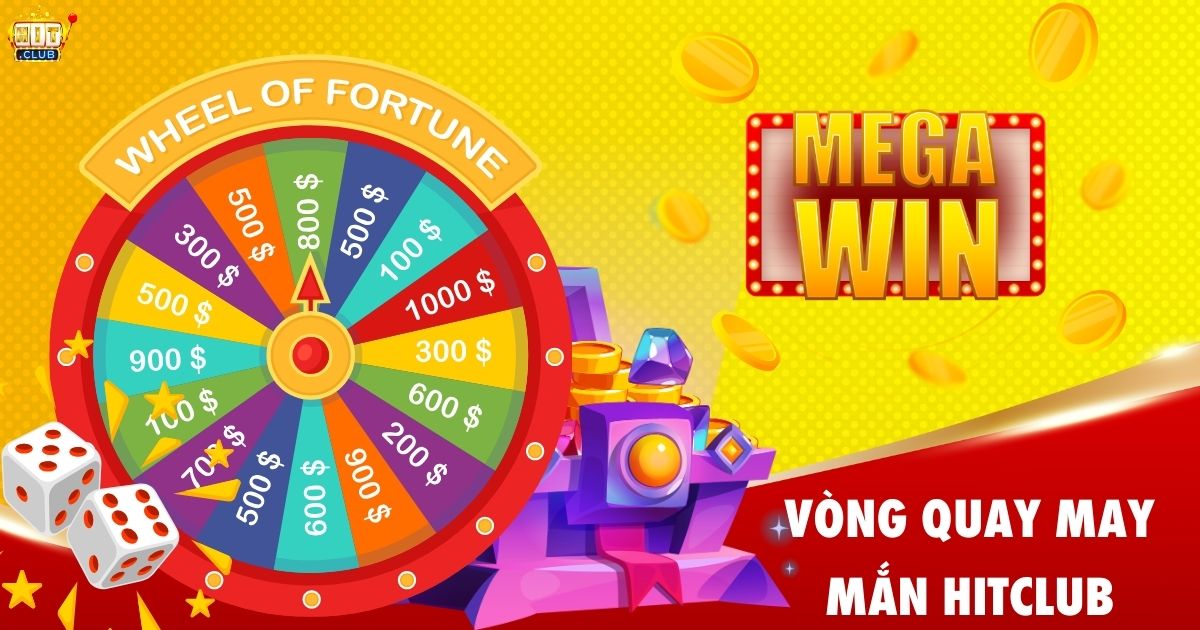 Vòng Quay May Mắn Hitclub – Quay Là Trúng Với Nhiều Phần Quà