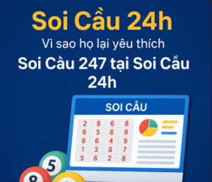 Soi cầu 24h